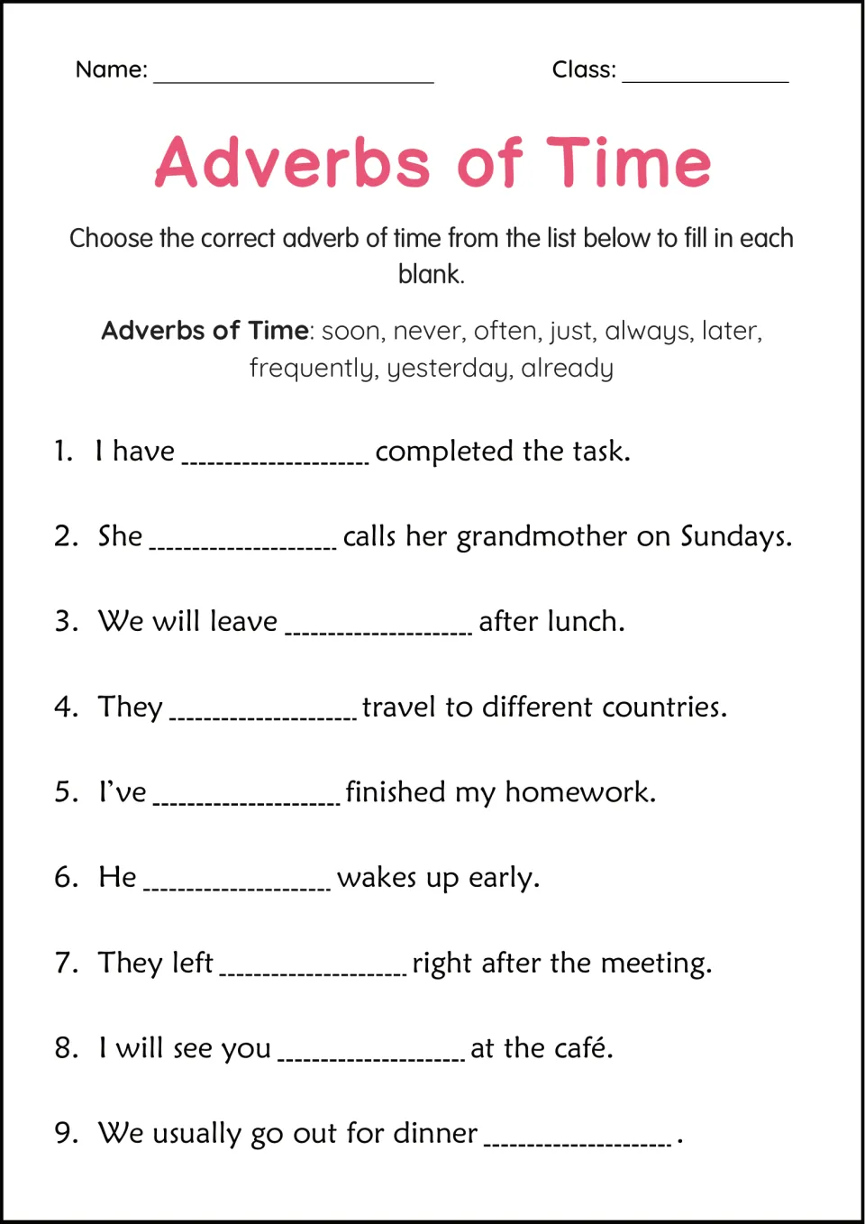 Adverbs of time: students fill 9 blanks choosing from a list with never, yesterday, frequently and already