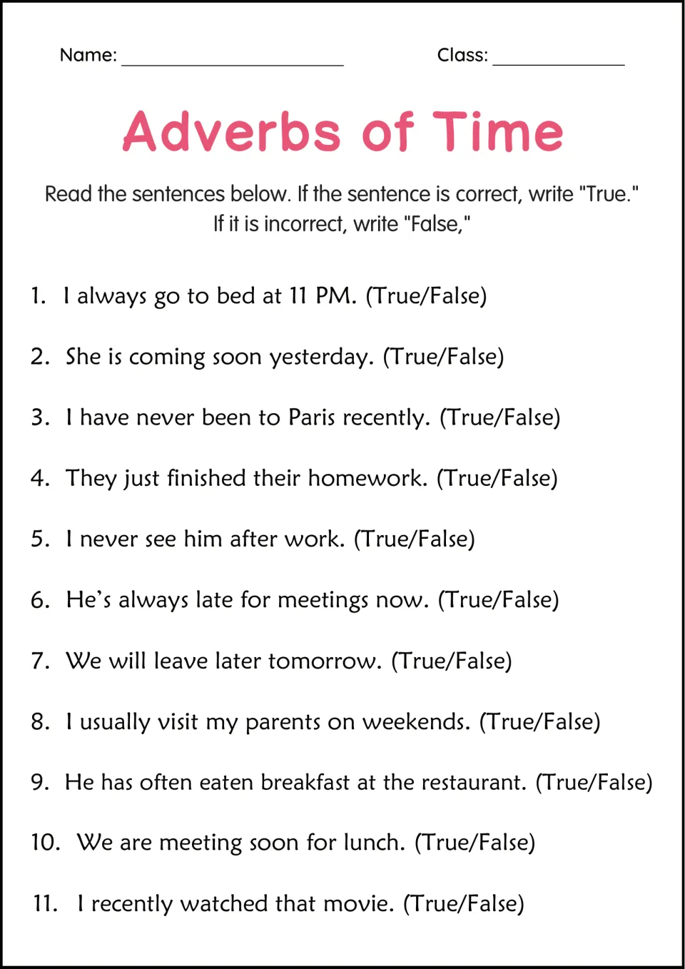 Adverbs of time true or false: students judge whether each of 11 sentences uses its adverb correctly