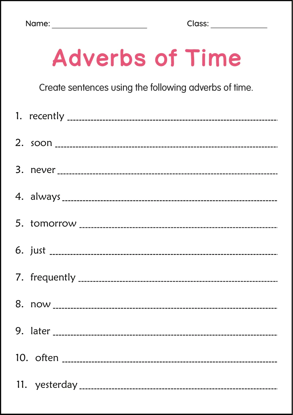 Adverbs of time sentence writing: students compose their own sentence for each of 11 words, from recently to yesterday