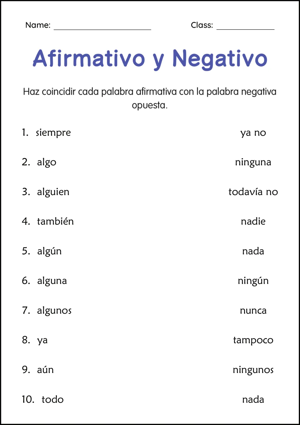 Afirmativo y Negativo matching: students pair 10 Spanish affirmative words like siempre and algo with negative opposites