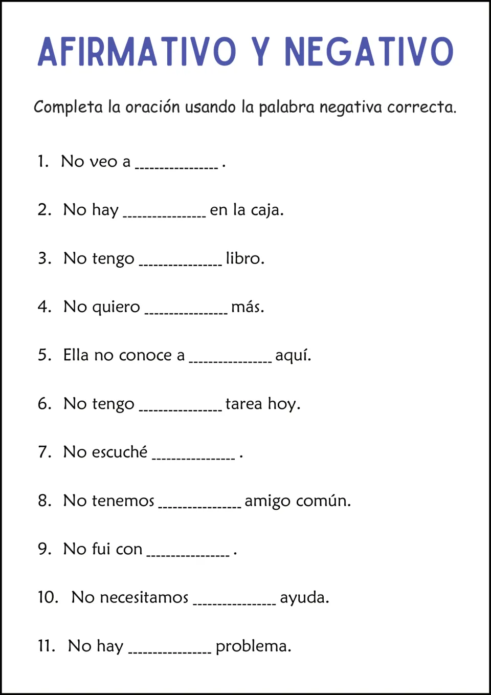 Spanish negative words: students fill in 11 sentences such as No veo a ___ with the correct negative word