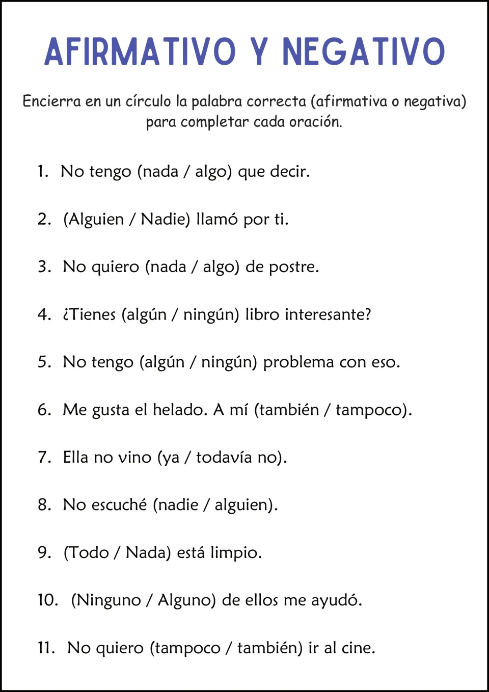 Choosing affirmative or negative: students circle the correct Spanish word in 11 sentences, such as nada or algo