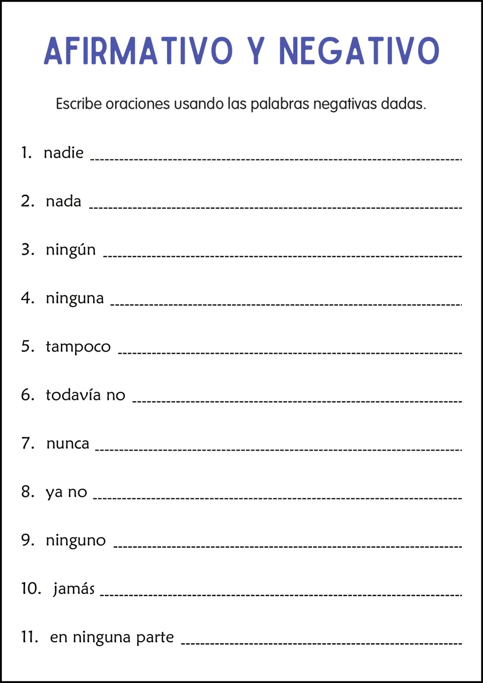 Sentence writing with Spanish negative words: students write sentences using 11 words, from nadie to en ninguna parte