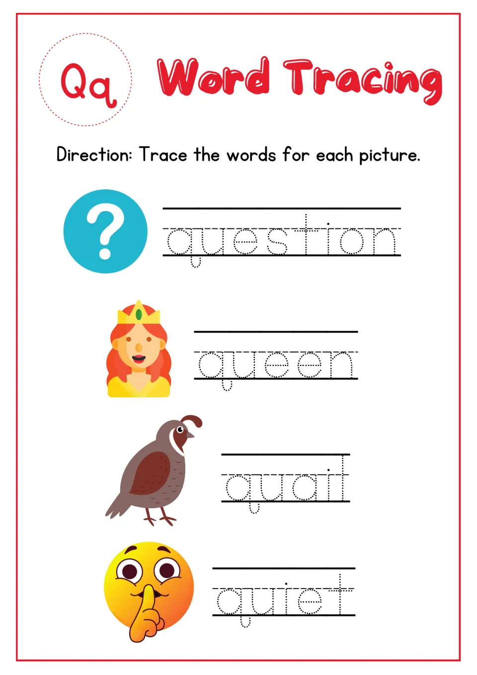 Letter Qq word tracing: students trace dotted words question, queen, quail and quiet beside matching pictures
