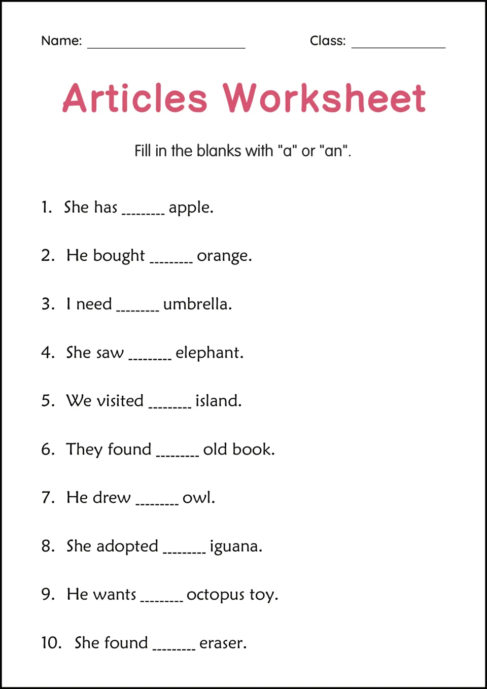 Articles a and an: students fill in 10 sentence blanks, choosing a or an before words like apple, owl and iguana