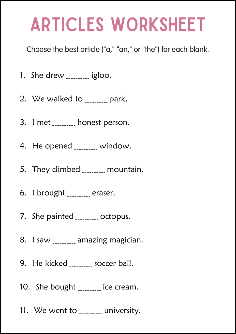 Articles practice: students fill 11 blanks with a, an or the before nouns such as igloo, window, eraser and university