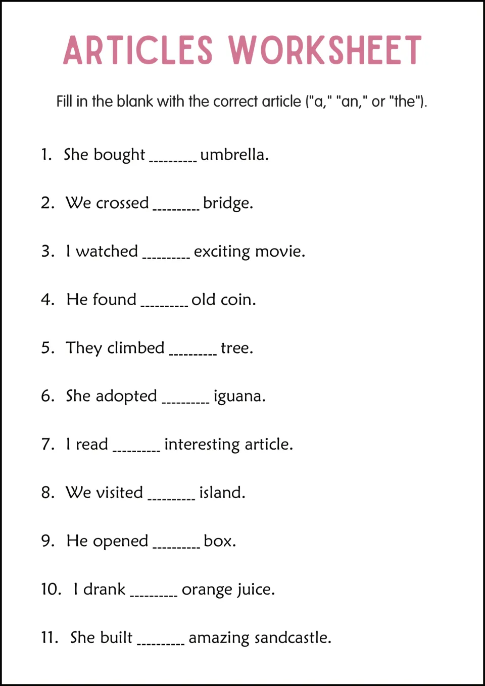 Articles fill-in: students add a, an or the to 11 sentences such as exciting movie, old coin and orange juice