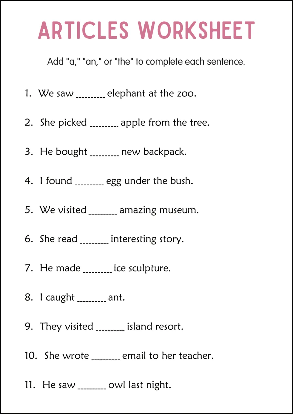 Completing sentences with articles: students add a, an or the to 11 items like ice sculpture and email to teacher