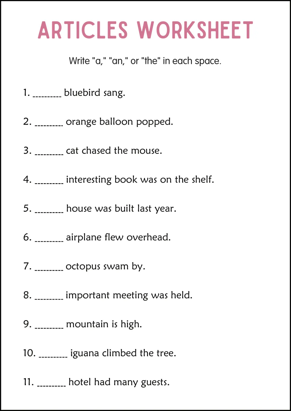 Articles at sentence start: students write a, an or the before 11 sentence subjects, such as bluebird and octopus