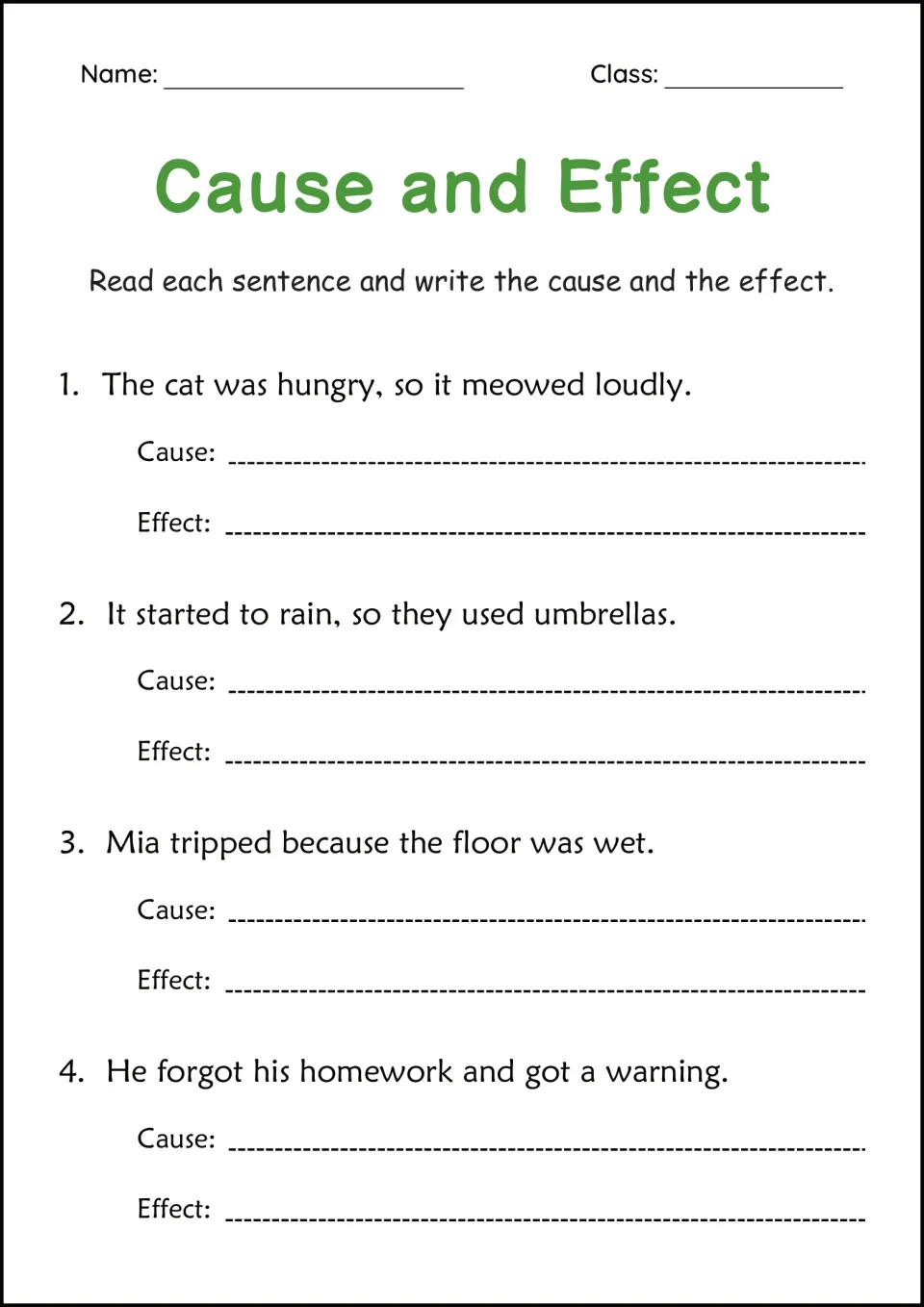 Cause and effect: students write the cause and effect of 4 sentences about a hungry cat, rain, a wet floor and homework
