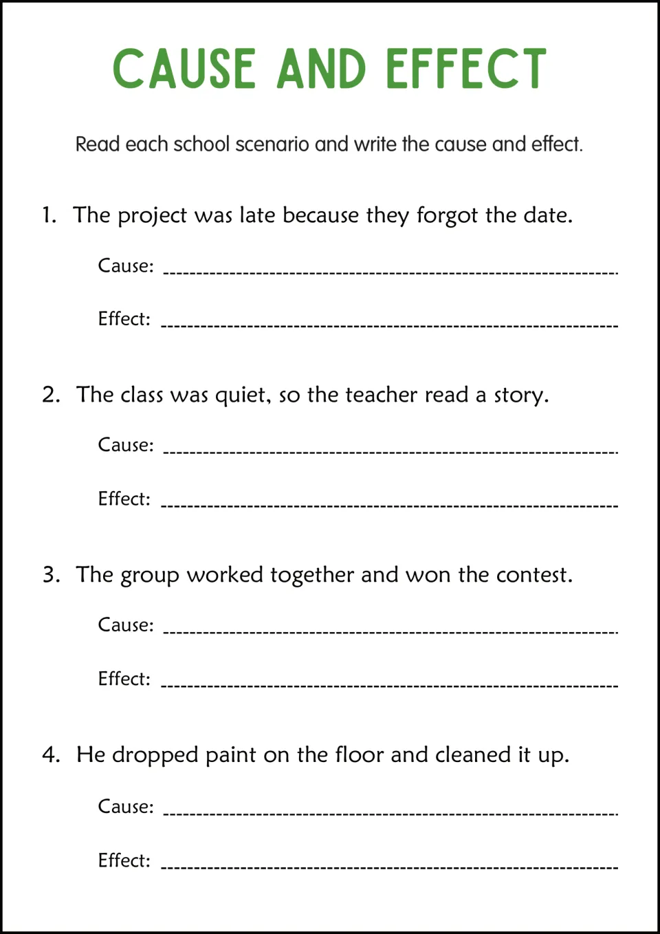 Class scenarios: students write the cause and effect for a late project, a quiet class, a contest win and spilled paint