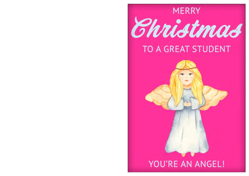 Student Christmas card 1: a pink angel design says 'To a great student' and 'You're an angel!'