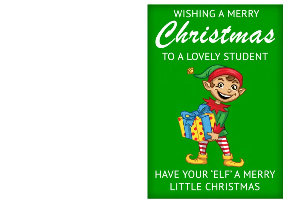 Student Christmas card 9: an elf holding a gift, with 'Have your elf a merry little Christmas'