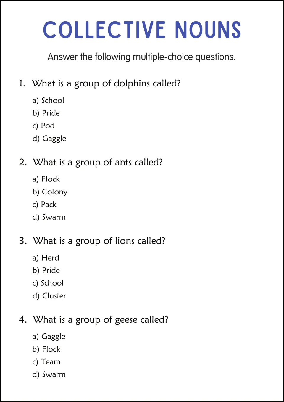 Collective nouns multiple choice: 4 questions ask what a group of dolphins, ants, lions and geese is called, with 4 options