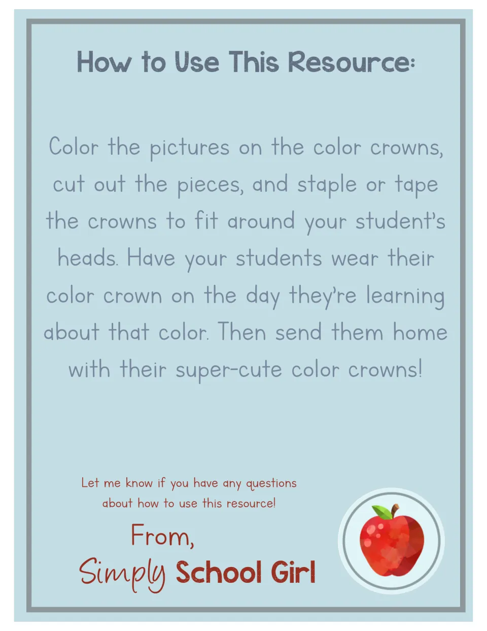 How to Use This Resource: color the crown pictures, cut out the pieces, tape them to fit, and wear on that color's day
