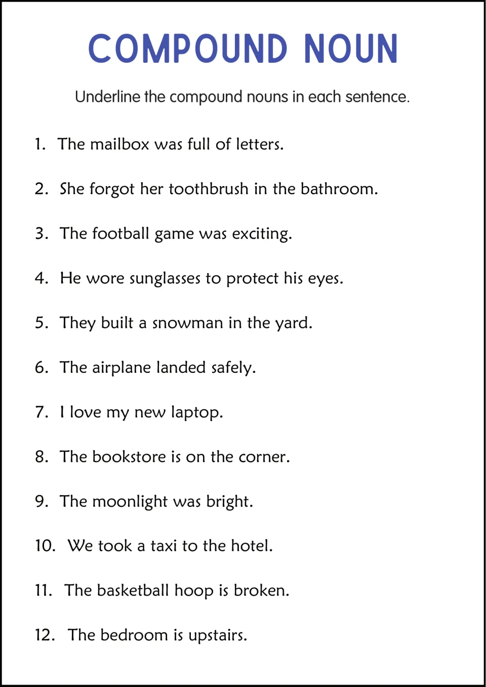 Identifying compound nouns: students underline the compound noun in 12 sentences, such as mailbox, snowman and bedroom