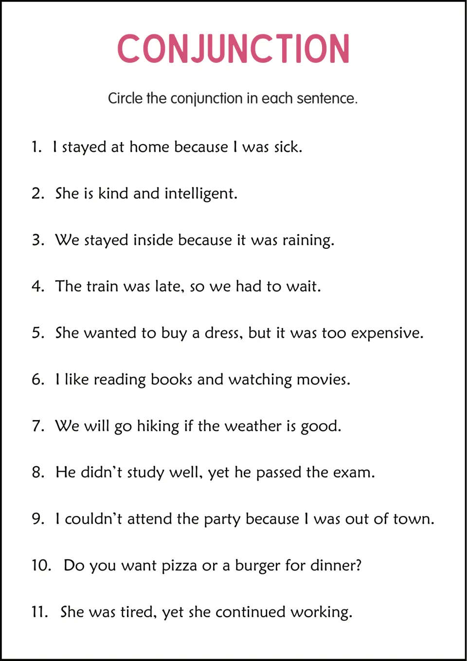 Conjunction identification practice: 11 sentences using because, and, so, but, if, yet, and or in context