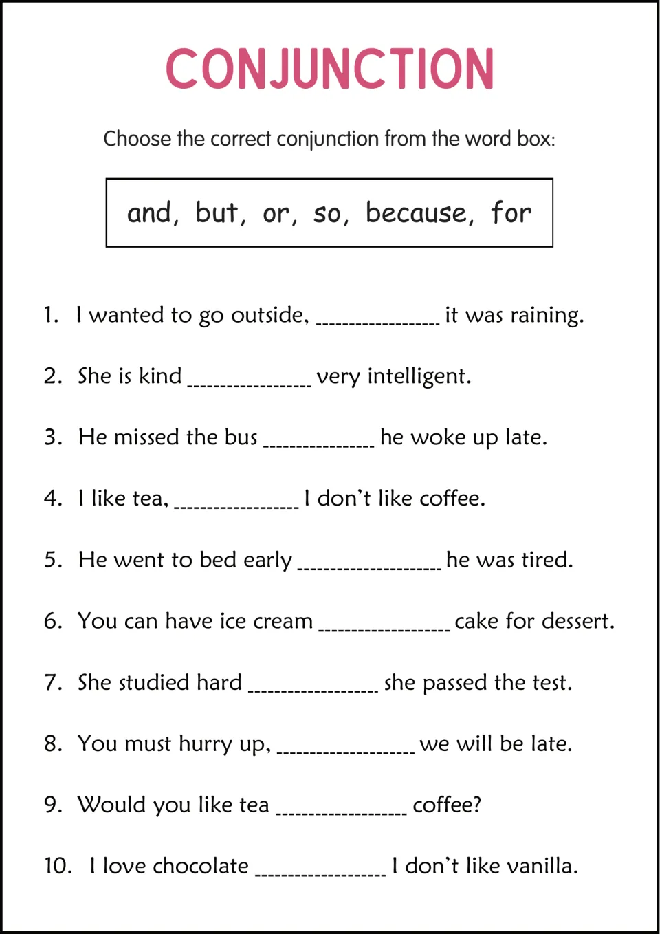 Conjunction completion practice: 10 sentences about rain, kindness, a missed bus, dessert, and studying