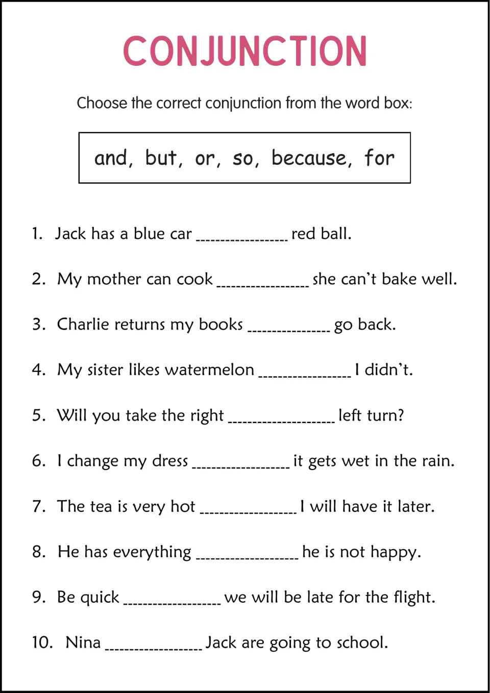 Conjunction completion practice: 10 sentences about a blue car, cooking, books, turns, and hot tea