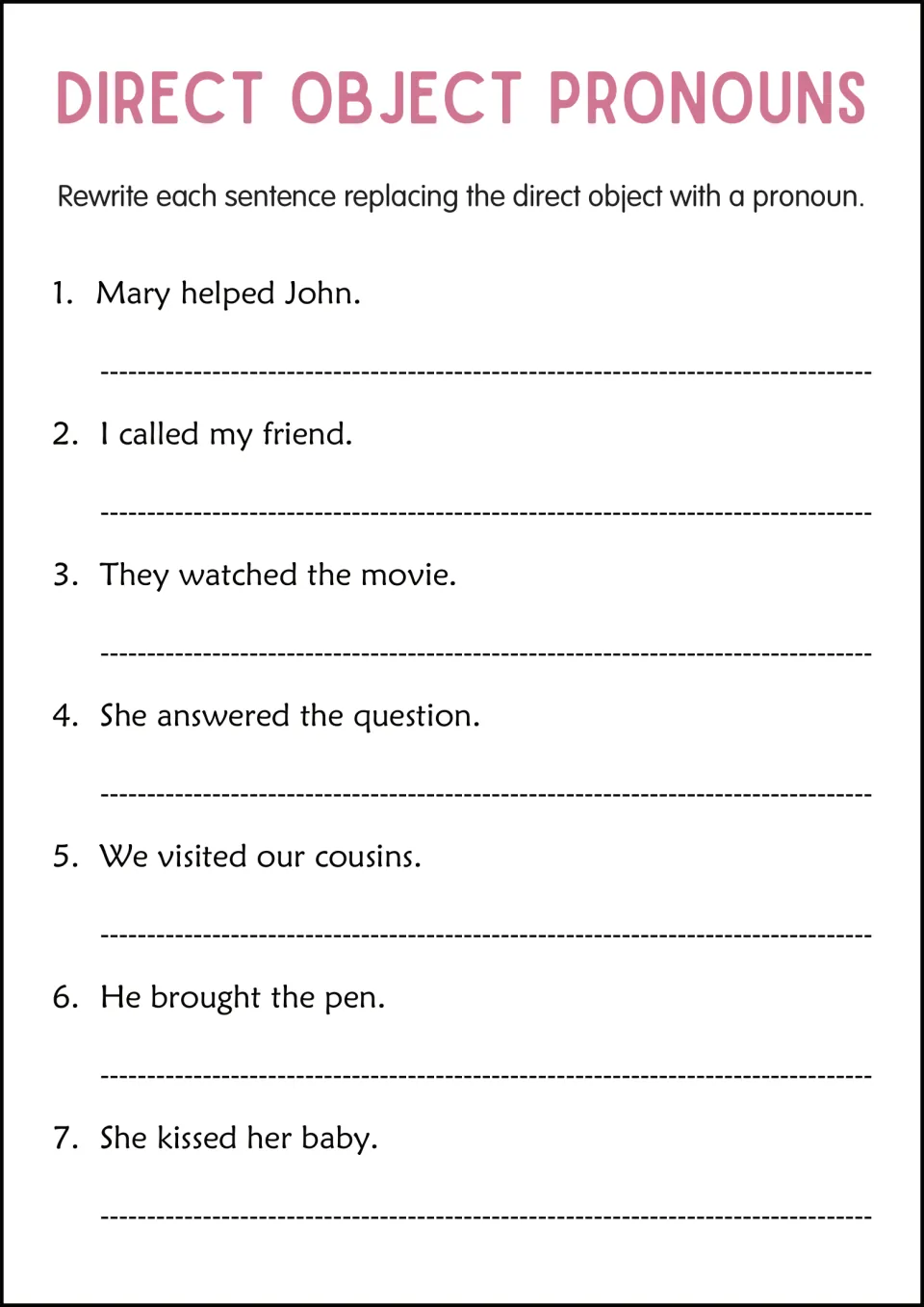Sentence rewriting with object pronouns: students rewrite 7 sentences like Mary helped John, replacing each object