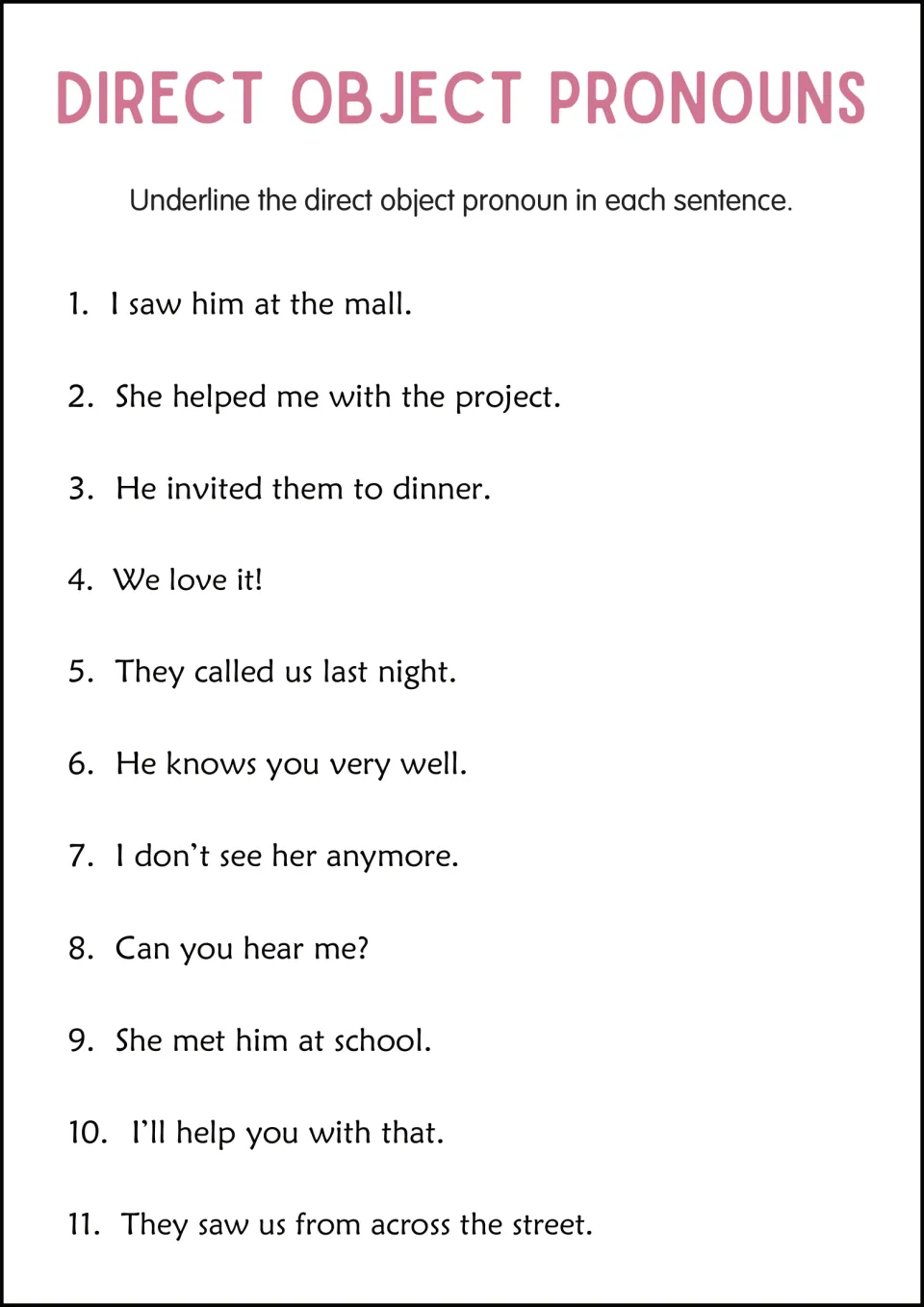 Identifying object pronouns: students underline the direct object pronoun in 11 sentences, such as I saw him at the mall