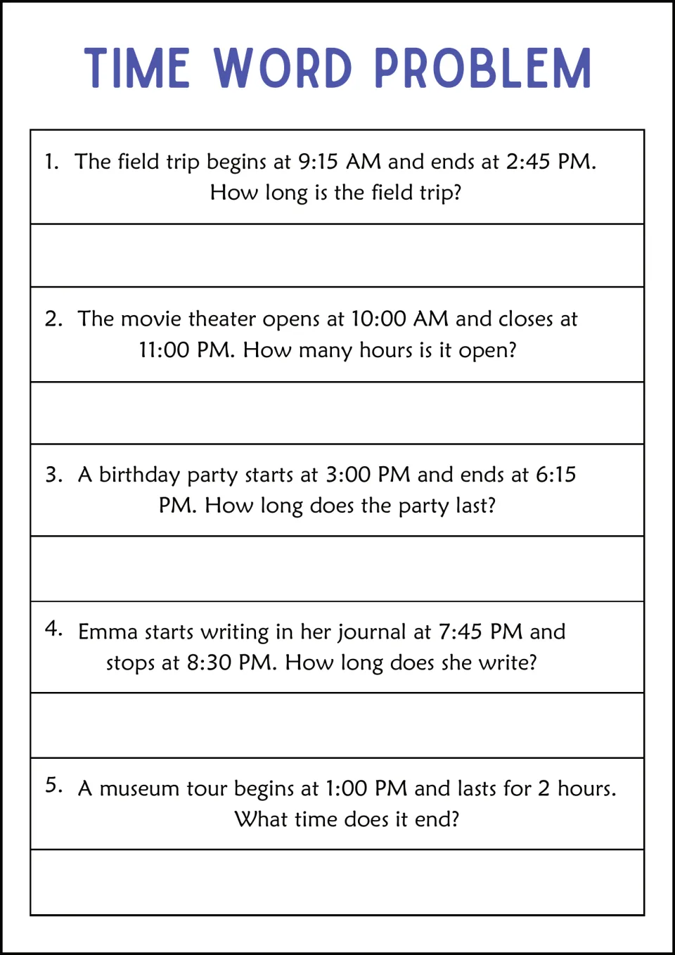 Time problems: length of a field trip, theater hours, a birthday party and journal writing, plus a museum tour's end time