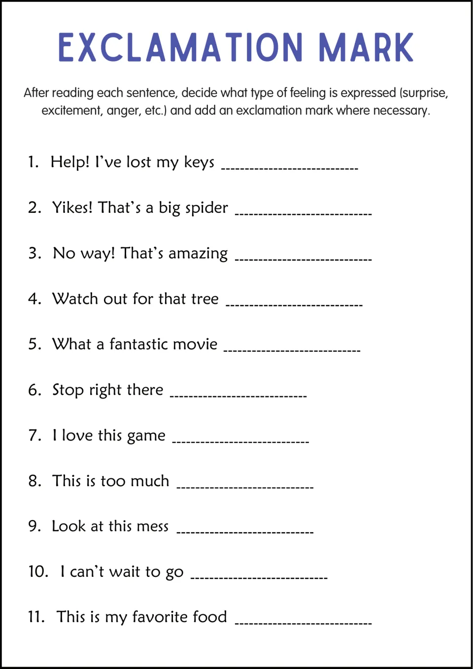 Feelings and exclamation marks: students name the feeling in 11 sentences, like Yikes! That's a big spider, and punctuate