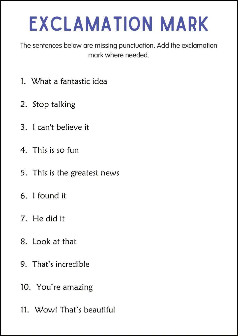 Missing punctuation: students add exclamation marks to 11 sentences as needed, such as What a fantastic idea and Stop talking