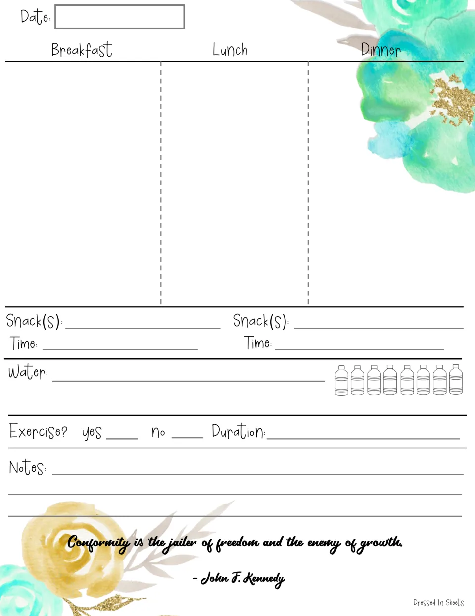 Meal tracking log: fill in breakfast, lunch and dinner, snack times, water bottles and exercise; John F. Kennedy quote