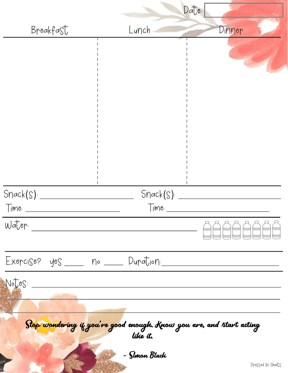 Daily habits log: note meals, snacks and times, count water, record if and how long you exercised; Simon Black quote
