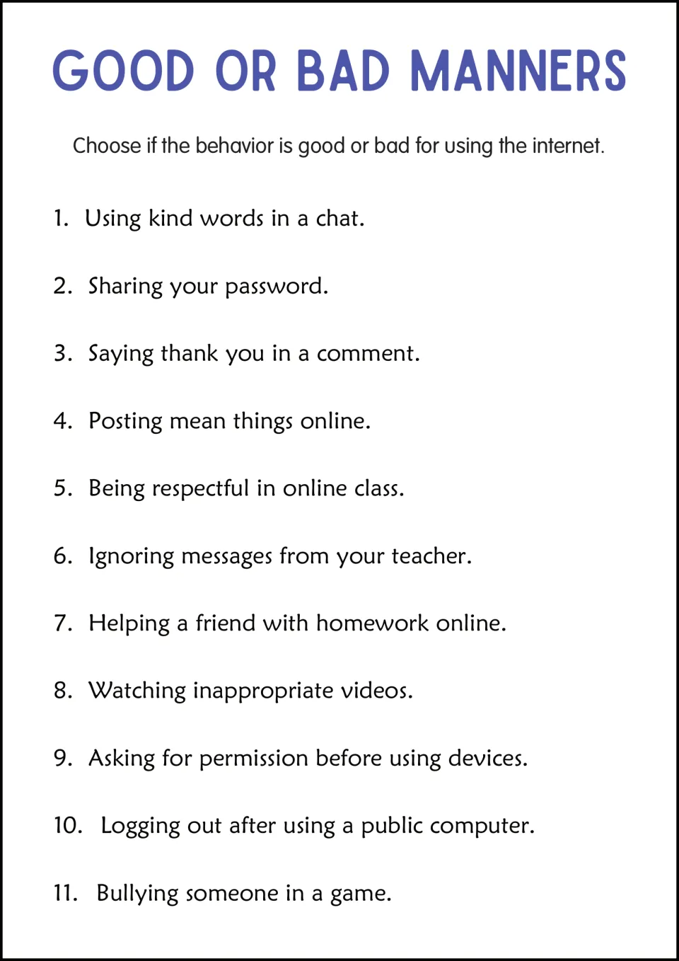 Internet manners: students choose good or bad for 11 online behaviors, such as sharing a password or posting mean things