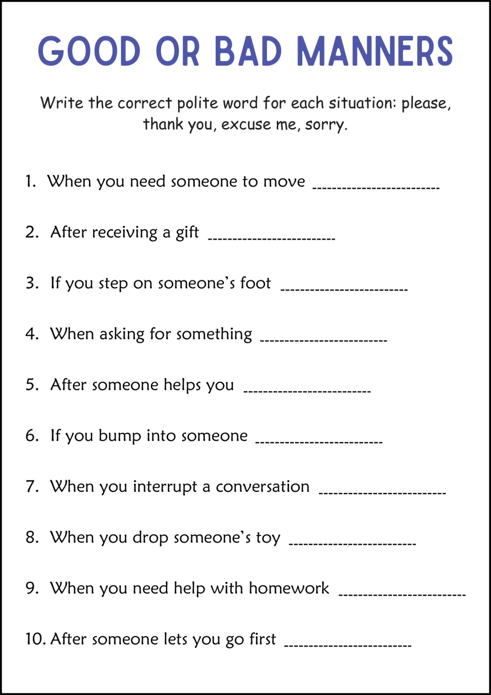 Polite words: students write please, thank you, excuse me or sorry for 10 situations, such as bumping into someone