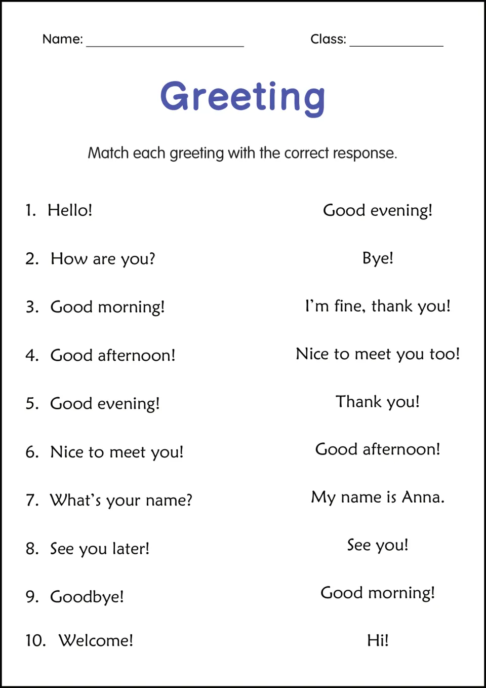 Greeting responses: students match 10 greetings such as Hello!, How are you? and What's your name? to the correct reply