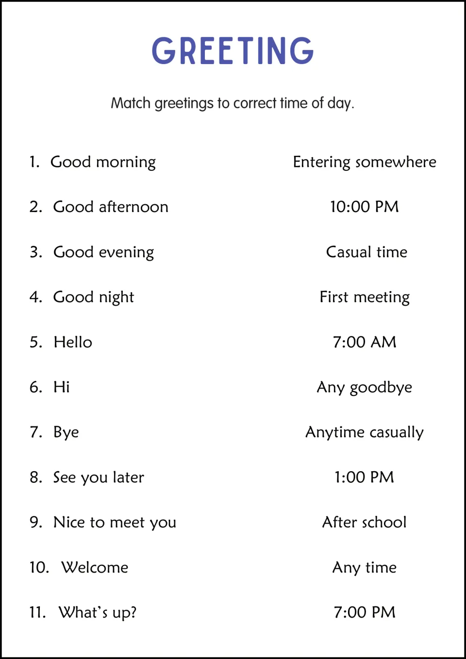 Greetings and time of day: students match 11 phrases like Good morning and Good night to clock times or occasions