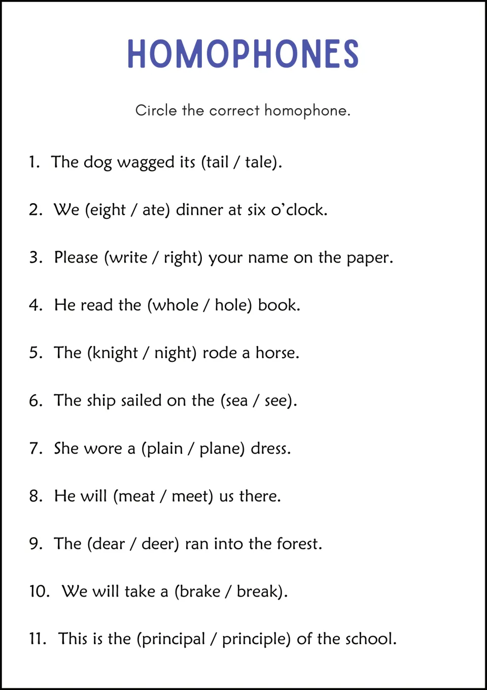 Homophones: students circle the correct word in 11 sentences, choosing between pairs like tail/tale and deer/dear