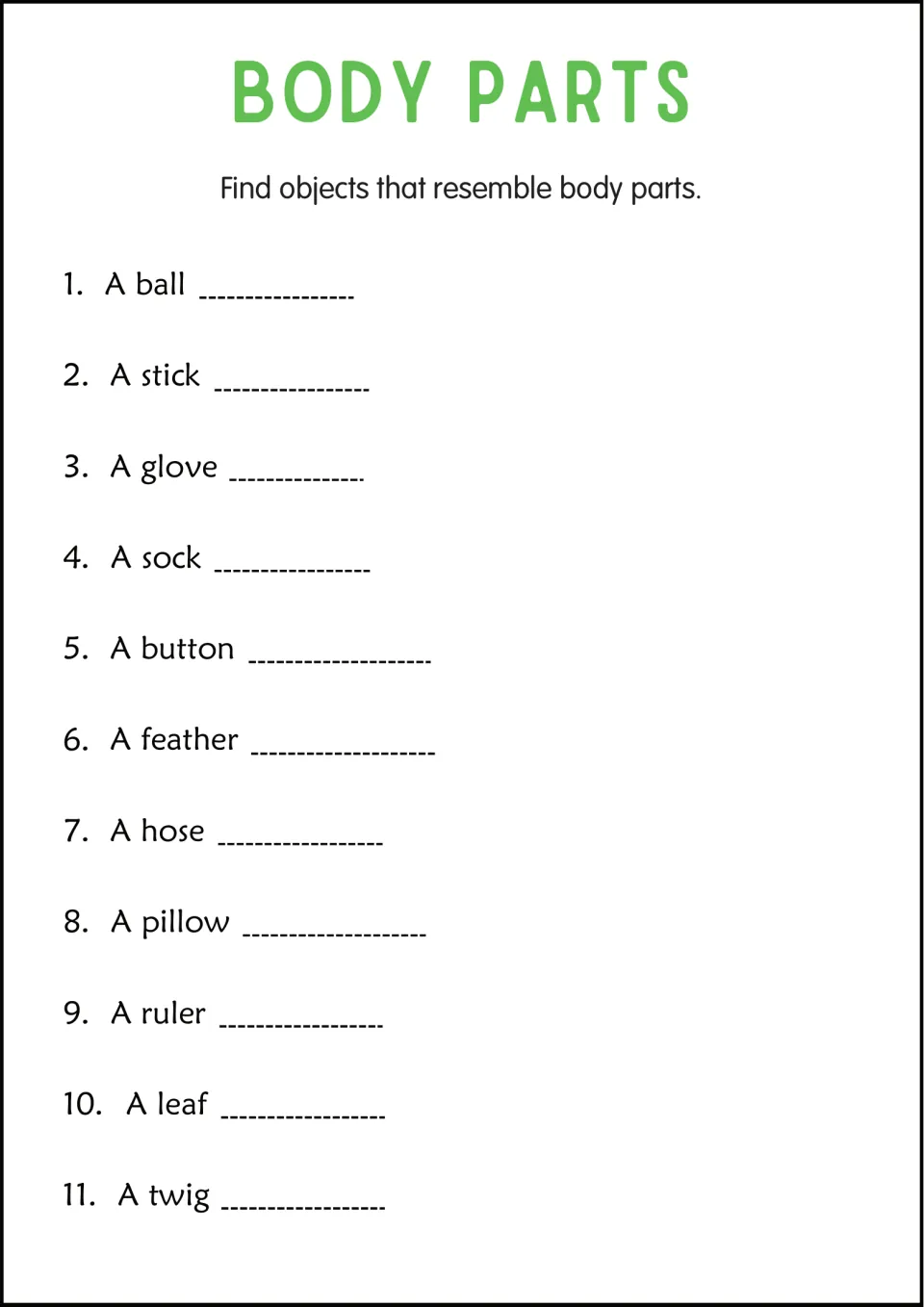 Objects and body parts: students name a body part that each of 11 objects resembles, such as a ball, glove, sock or leaf