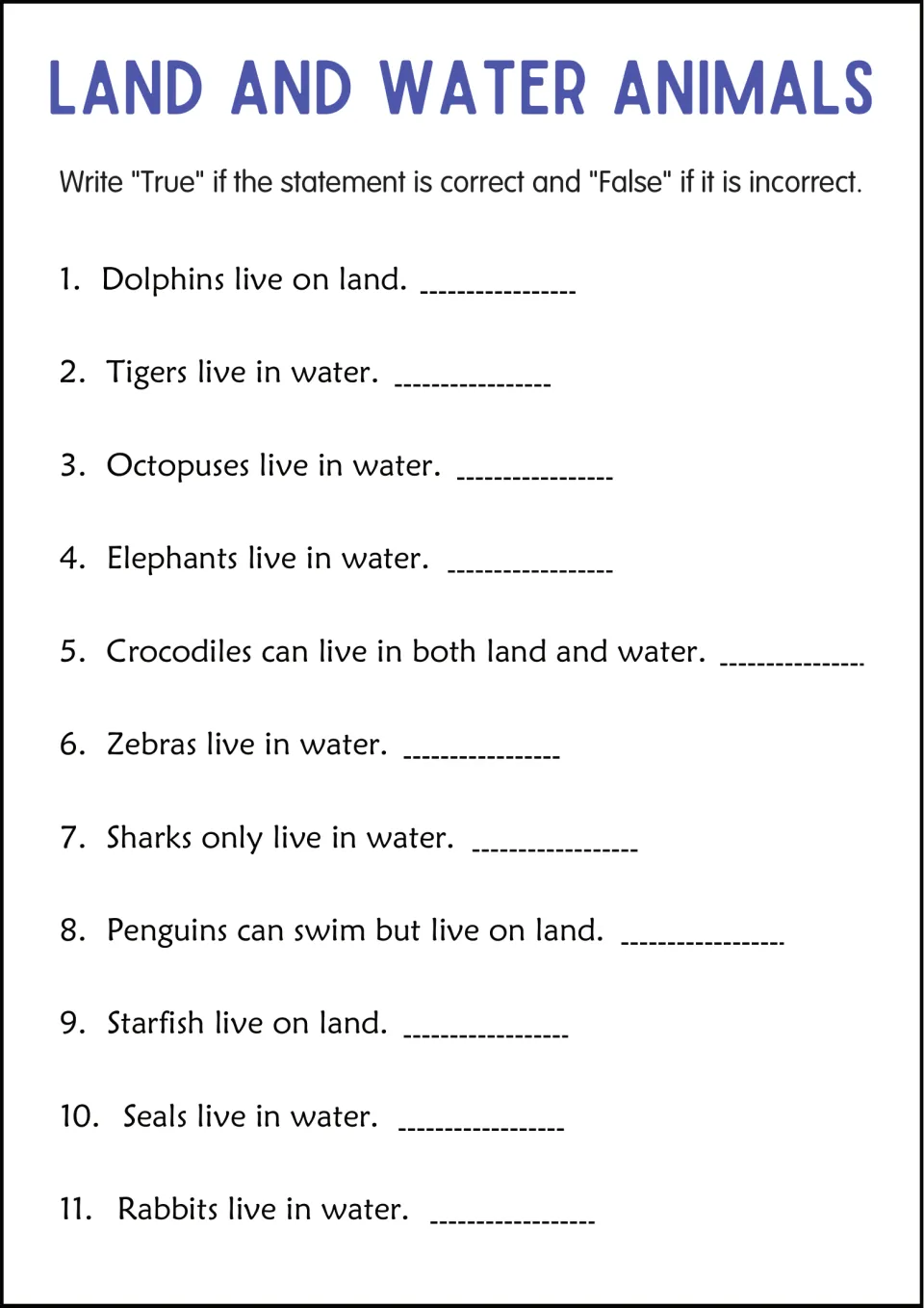 Land and water animal facts: students mark 11 statements, such as Dolphins live on land, as True or False