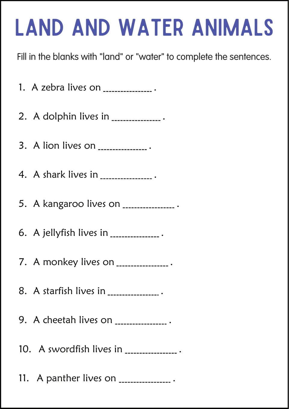 Habitat sentences: students fill each of 11 blanks with land or water, as in A zebra lives on ___ or A shark lives in ___