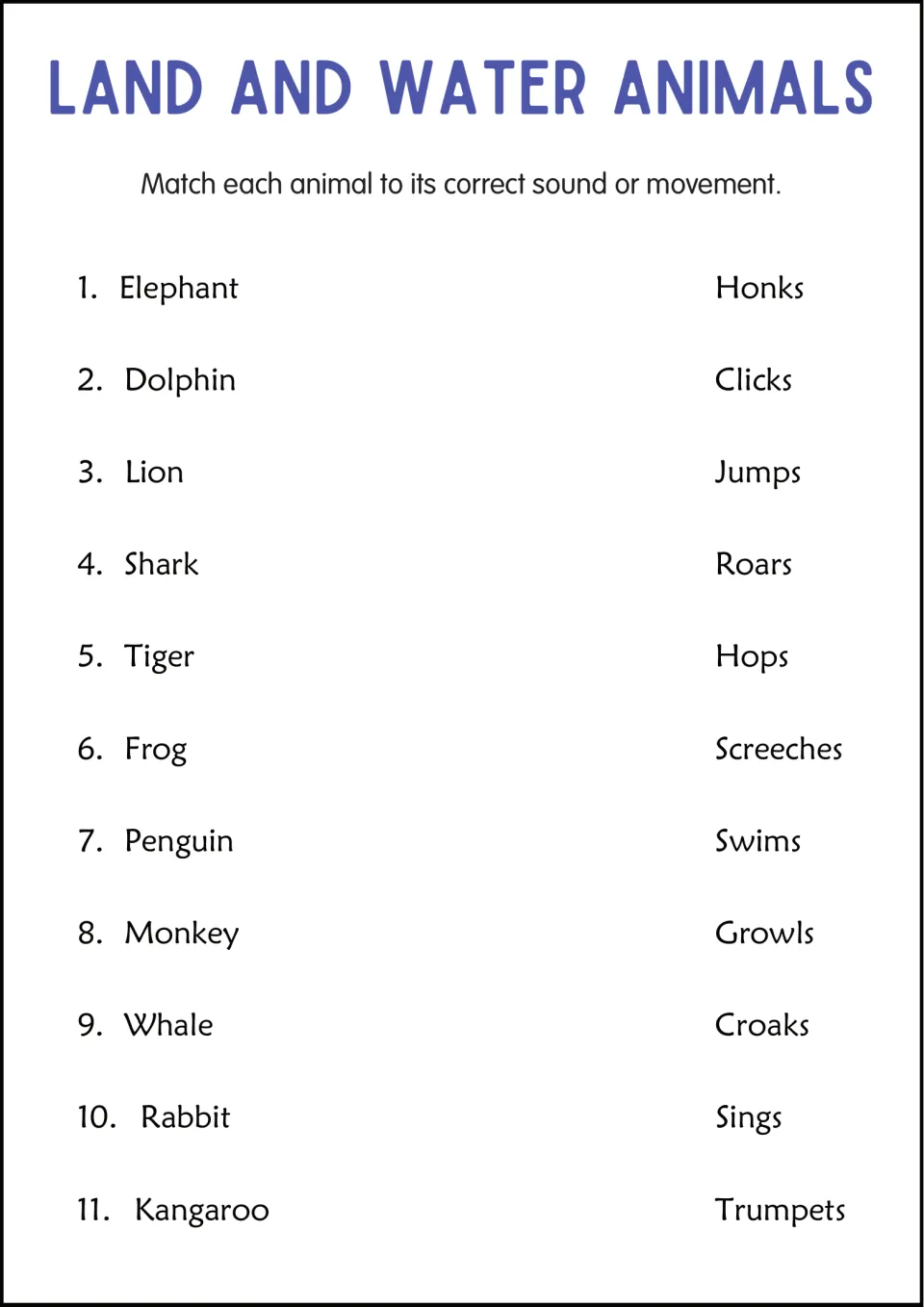 Animal sounds and movements: students match 11 animals, such as elephant, dolphin and frog, to words like trumpets or croaks