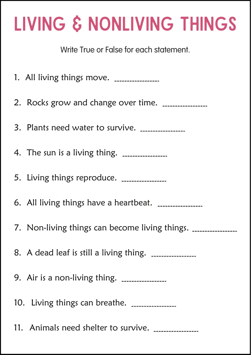 Living things true or false: students judge 11 statements, such as rocks grow over time and the sun is a living thing