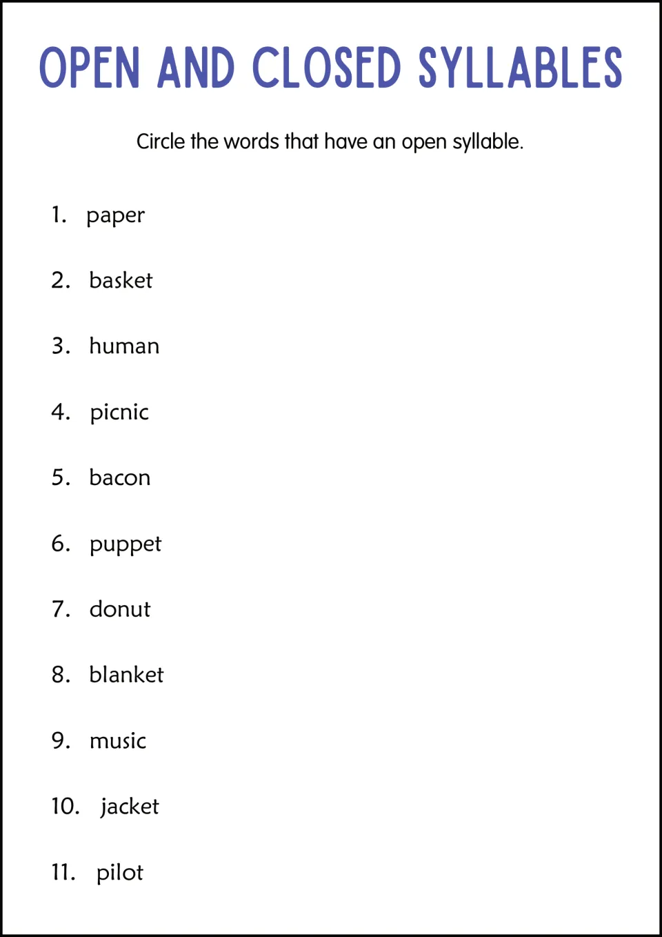 Identifying open syllables: students circle each word with an open syllable among 11, like paper, basket, human and picnic