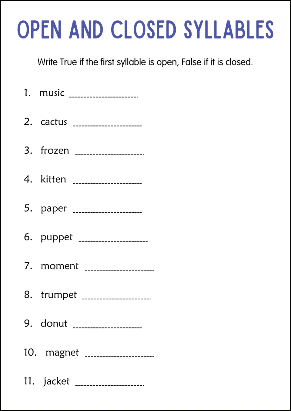 True or false syllables: students write True if the first syllable of words like music or kitten is open, False if closed