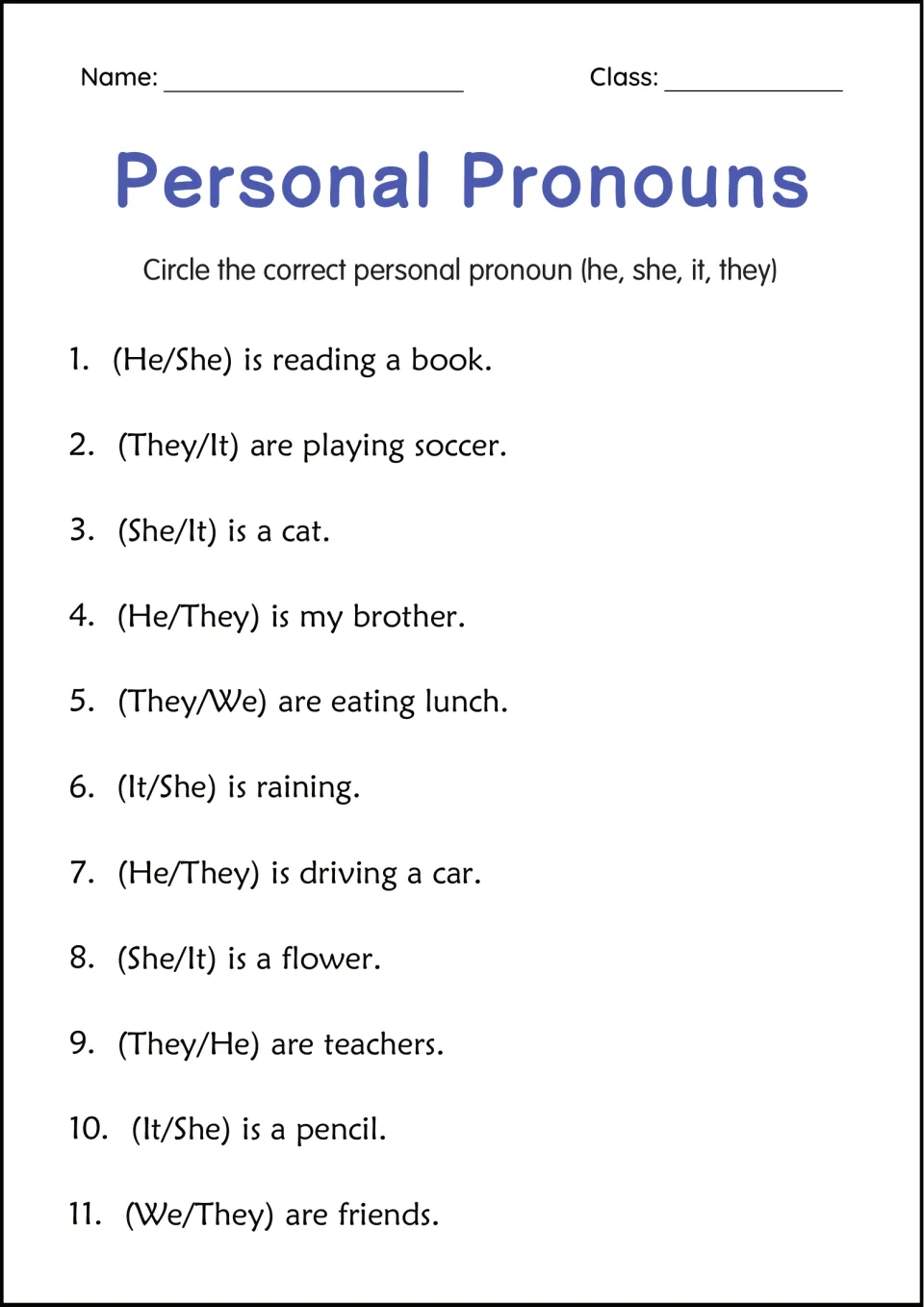 Personal pronouns: students circle he, she, it or they to complete 11 short sentences such as (He/She) is reading a book