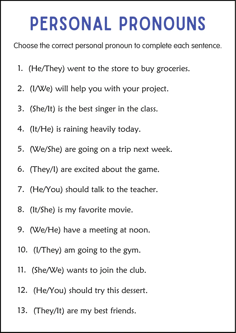 Personal pronoun choice: students pick the right pronoun from pairs like (I/We) or (He/You) to finish 13 everyday sentences