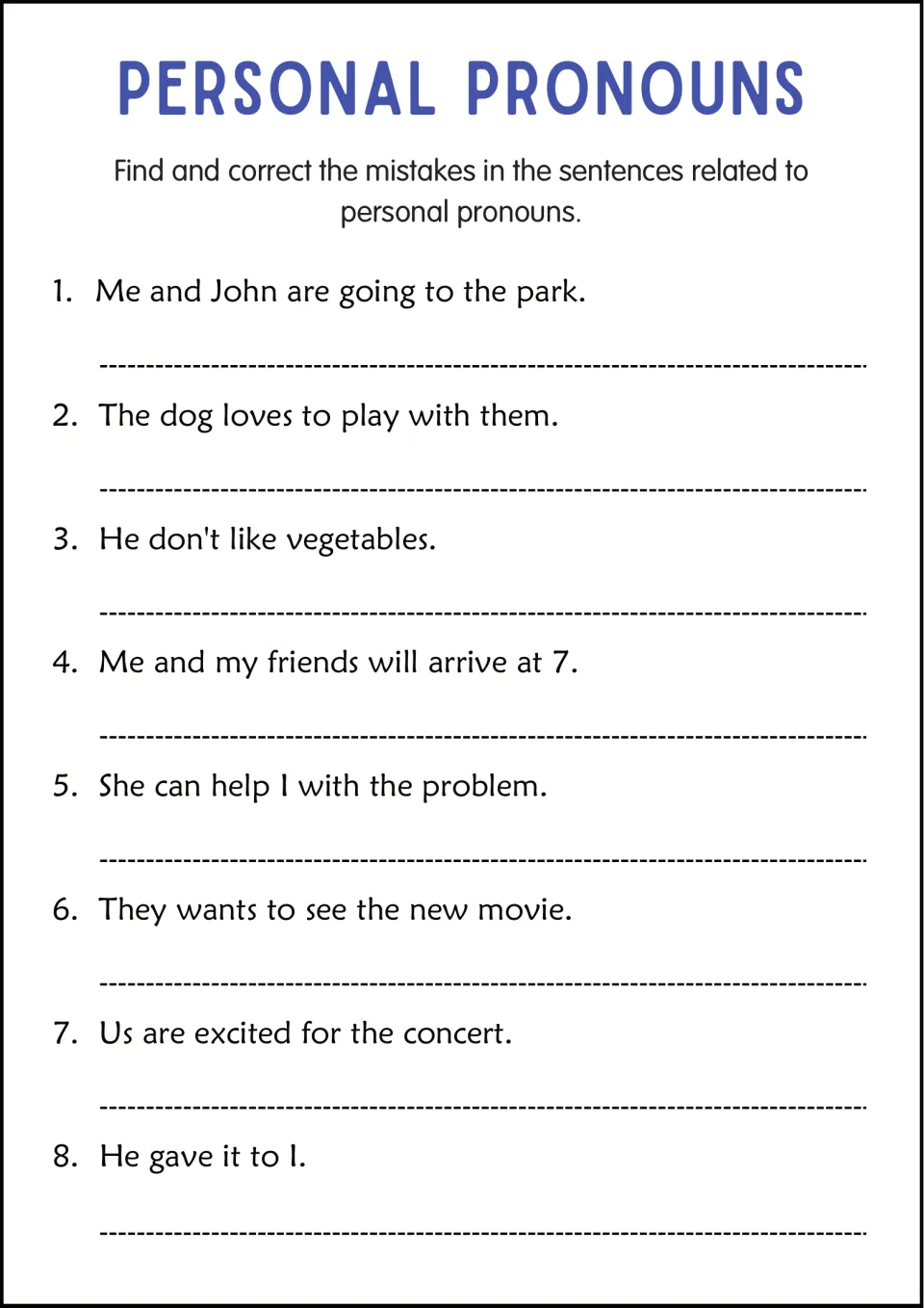 Pronoun error correction: students rewrite 8 sentences containing mistakes such as She can help I with the problem