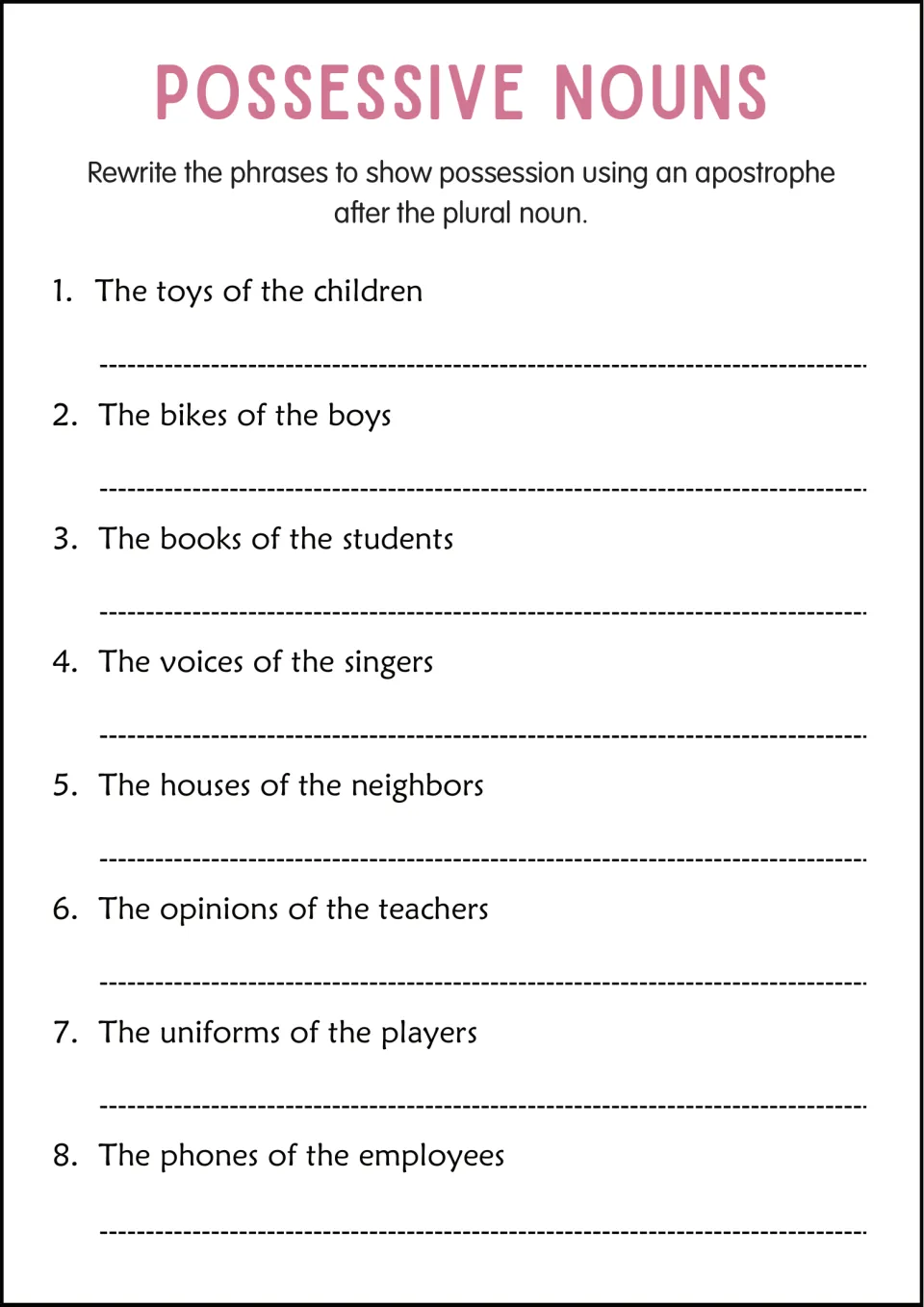 Plural possessives: students rewrite 8 phrases like 'the bikes of the boys' by adding an apostrophe after the plural noun