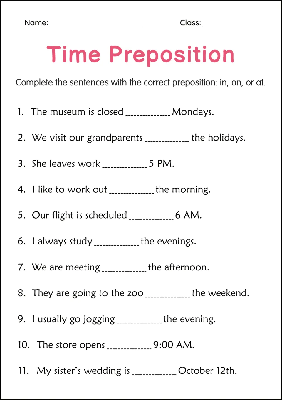 Time prepositions: students write in, on or at in 11 more sentences about Mondays, 5 PM, the weekend and October 12th