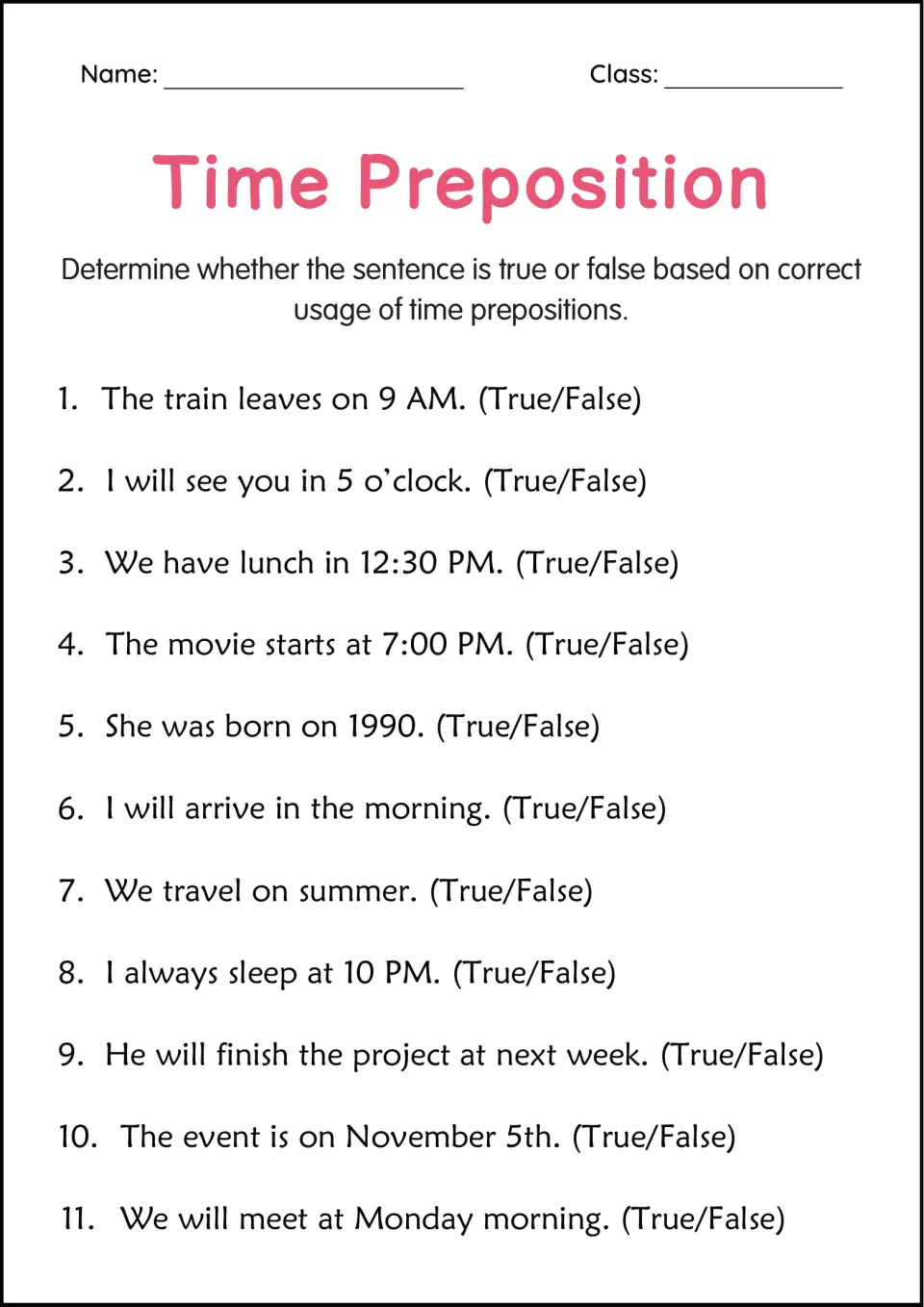 Time prepositions true or false: students judge whether in, on or at is used correctly in 11 sentences, like 'on 1990'