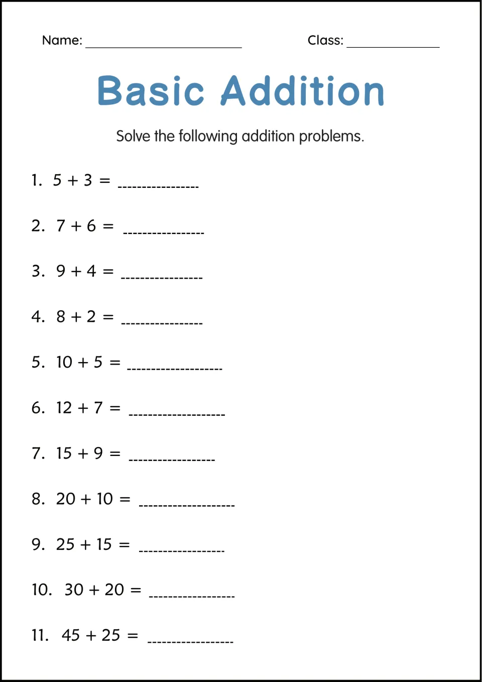 Basic Addition: students solve 11 sums, from single-digit facts like 5 + 3 up to 45 + 25, writing each answer