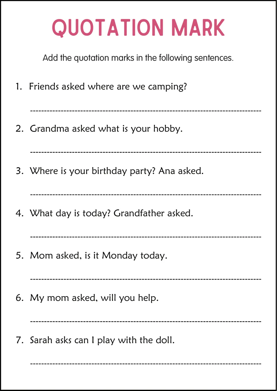 Punctuating dialogue: students add quotation marks to 7 questions, from Friends asked where are we camping to Sarah's doll